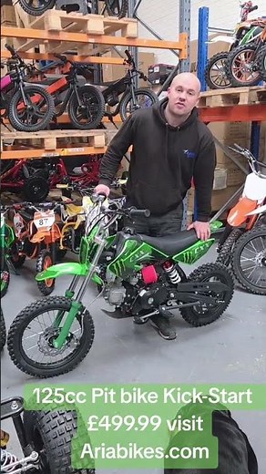 125cc CXX Pit Bike Kick-start, 4 speed manual gearbox, £499.99 Visit www.ariabikes.com