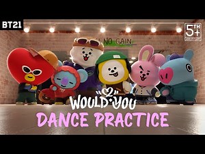 BT21 'Would You' Dance Practice