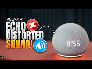 How to Fix Amazon Echo Distorted Sound | Clear Audio & Stop Crackling Noise Fast!