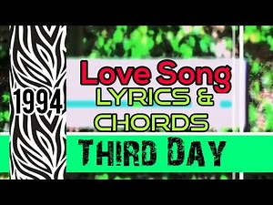 Love Song Lyrics & Chords _ Third Day 1994