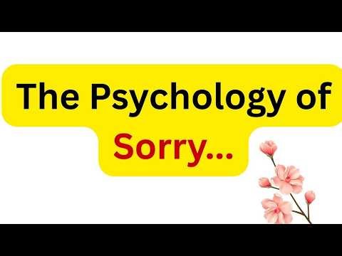 The Psychology Of Sorry