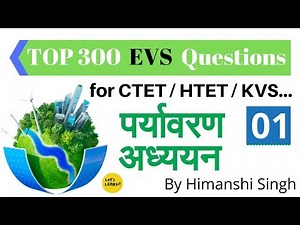 EVS Important Questions for CTET,HTET,UP-TET,KVS,DSSSB,NVS-2019