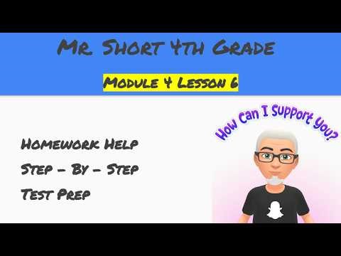 Module 4 Lesson 6 Eureka Math Homework Help (4th Grade)