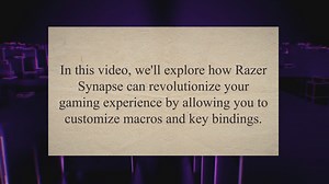 Unlocking Gaming Efficiency: Customize Macros and Key Bindings with Razer Synapse for Ultimate Gamep