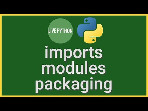 Imports, Modules, Packaging Python and Everything In Between (beyond the basics)