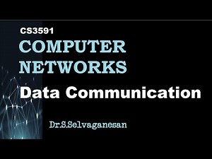 Data Communication | CS3591 Computer Networks | Dr.Selvaganesan