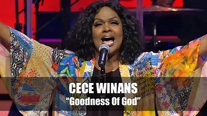 "Goodness Of God" - CeCe Winans | Worship Music