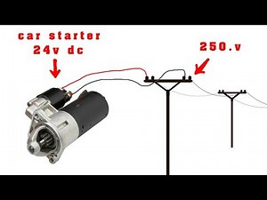 how to turn a 24v car starter into a 250v generator