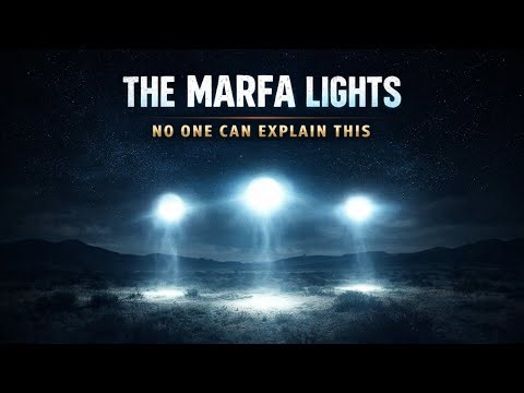 The Marfa Lights Explained: The Unsolved Mystery of Glowing Orbs in the Texas Desert