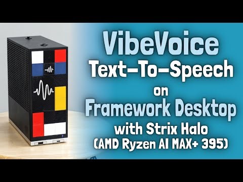 VibeVoice (Speech Generation/Voice Cloning) on Framework Desktop with Strix Halo (AMD AI Ryzen MAX+)