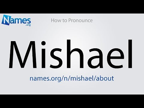 How to Pronounce Mishael