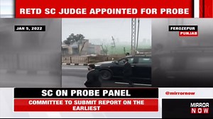 PM Security Breach: Retd SC Judge To Step In For Probe