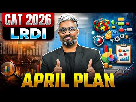 CAT 2026: Complete DILR Roadmap from April to November!