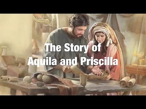 The Story Of Priscilla And Aquila: Video Devotional By Pastor Andrew Krayer-White