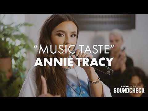 Annie Tracy - "Music Taste" | Platoon Presents Soundcheck