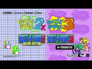 Puzzle Bobble 2X / Bust-A-Move 2 Arcade Edition & Puzzle Bobble 3 / Bust-A-Move 3 S-Tribute