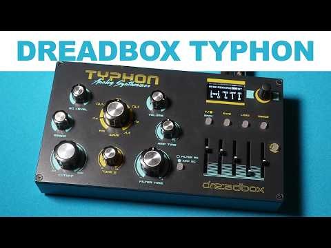 Dreadbox Typhon - monophonic analog synthesizer with effects