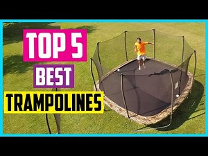✅Top 5 Best Trampolines 2022 Reviews