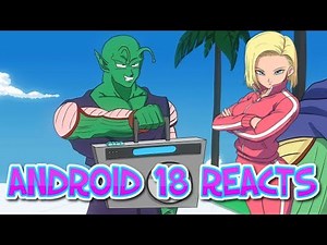 Android 18 reacts to Piccolo vs Kami RAP BATTLE! (DBZ Parody)