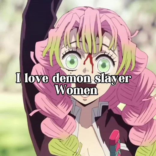 I them all #demonslayeredit #demonslayerwomen #ilove #fyp