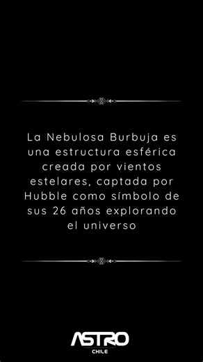 🫧 La Nebulosa Burbuja (NGC 7635) La Nebulosa Burbuja es una nebulosa de emisión situada a unos 8.000 años luz, donde una estrella masiva empuja el gas circundante formando una esfera brillante y delicada. #astronomia #nebulosa #hubble #cosmos #universo | Astro Chile