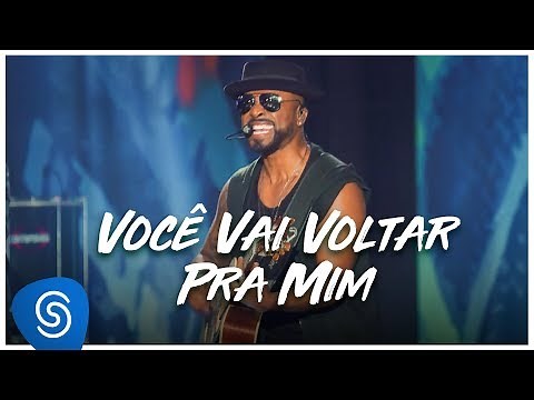 Alexandre Pires - Você Vai Voltar Pra Mim (O Baile do Nêgo Véio - Ao Vivo Em Jurerê)