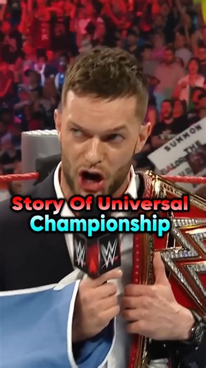 Story Of Universal Championship 🔥