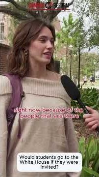 Would students go to the White House if they were invited?
