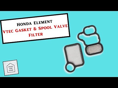 How to replace VTEC Gasket and Spool Valve Filter on a Honda Element 2003-2011