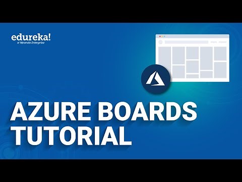 Azure Boards Tutorial | Introduction To Azure Boards | Azure Tutorial | Edureka Rewind
