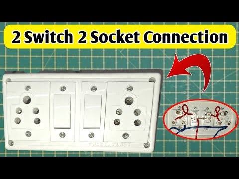 2 Switch 2 Socket Connection | Electric Board Wiring Connection | 2 Socket 2 Switch Connection