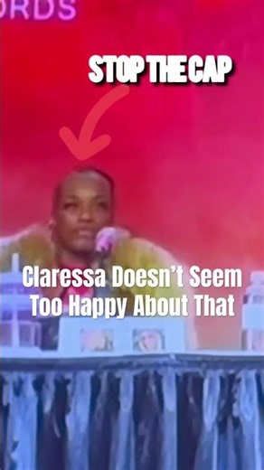 CLARESSA DOESN’T SEEM TOO HAPPY ABOUT THAT
