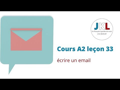 JKL - Course A2 Lesson 33 - Writing an Email