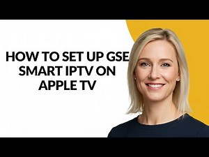 How to Set Up Gse Smart Iptv on Apple Tv - Julia'sTutorials
