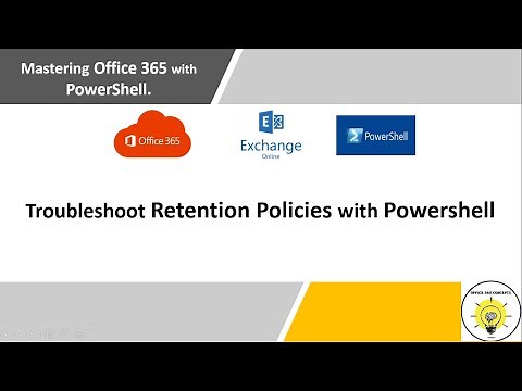 Mastering Office 365 with PowerShell - Session 7 | Troubleshoot Retention Policies & Retention Tags