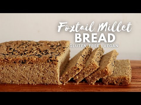 Millet Bread Recipe | Gluten-free Bread