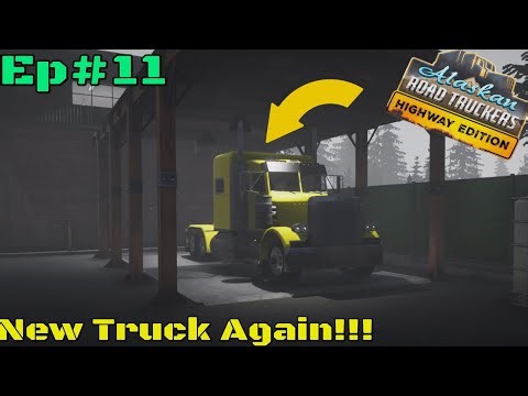 (Alaskan Road Truckers) [Ep#11] Driving around yet a Another New Rig.