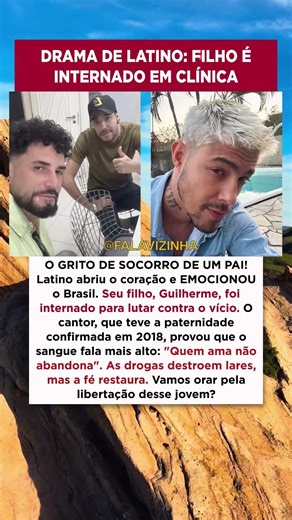 🚨 DRAMA NA FAMÍLIA! 😭🚑 Filho de Latino é internado em clínica contra o vício.