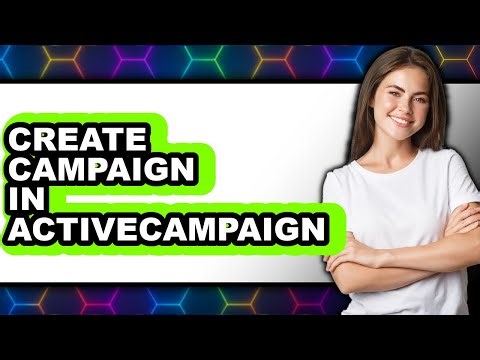 How to Create a Campaign in ActiveCampaign 2025 - Full Guide