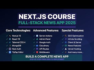 🔥 Build a Fullstack News App with Next.js 15 | Admin Panel, Google Auth, Server Actions & API Routes