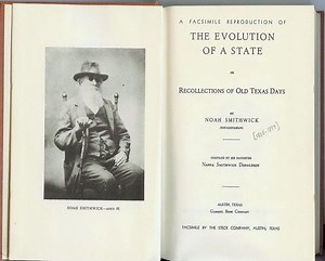 Texas history: Stories of old Texas told by somebody who was there