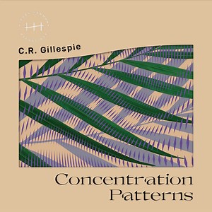 C.R. Gillespie - Concentration Patterns