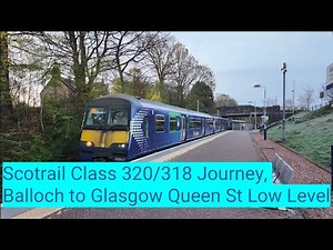 Scotrail Class 320/318 Journey, Balloch to Glasgow Queen St Low Level