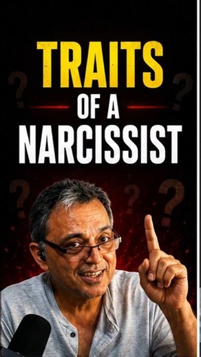 What are the true traits of a narcissist?
