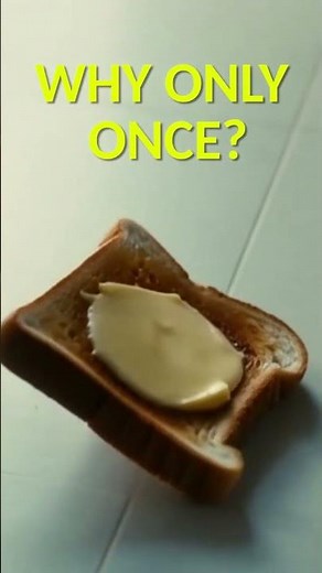 Why Toast Only Flips Once When It Falls