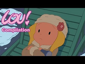 Lou! Compilation d'1h (4 épisodes) HD Officiel Dessin animé pour enfants