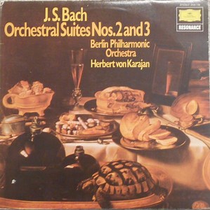 J. S. Bach - Berlin Philharmonic Orchestra, Herbert Von Karajan - Orchestral Suites Nos. 2 And 3