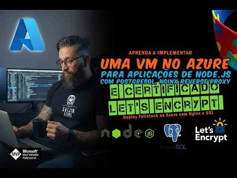 Implemente uma VM no Azure para Aplicações Node.JS com PostreSQL, NGINX Reverse Proxy e Lets Encrypt
