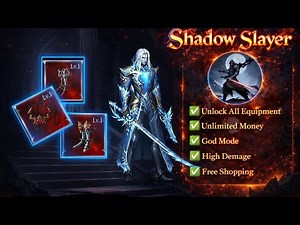 Shadow Slayer MOD APK 2025 🔥 Unlimited Money | Unlock All Equipment