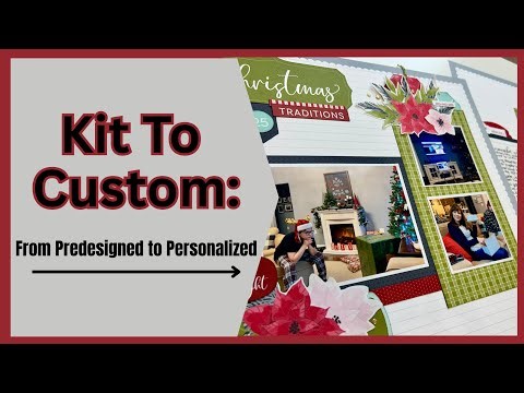 Turning a Workshop Kit Into a Custom Christmas Scrapbook Layout | Stampin Up Keeping Traditions